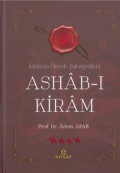 Ashab-ı Kiram  İslam'ın Örnek Şahsiyetleri