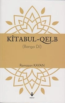 Kîtabul-Qelb - (Banga Dil)