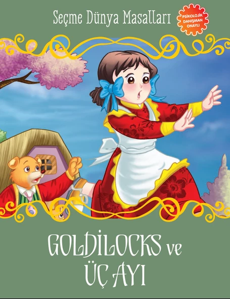 Goldilocks ve Üç Ayı - Seçme Dünya Masalları