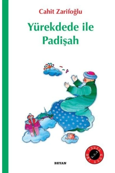 YÜREK DEDE İLE PADİŞAH    CAHİT ZARİFOĞLU         BEYAN