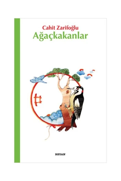 AĞAÇKAKANLAR - CAHİT ZARİFOĞLU - BEYAN