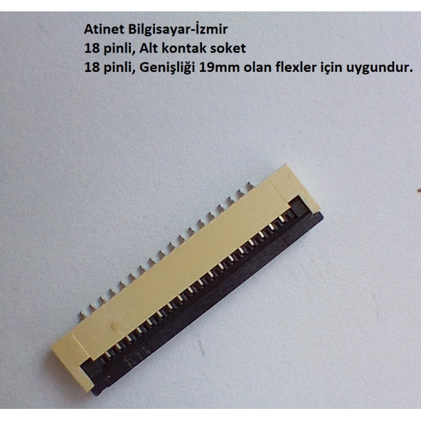 18 Pin 1Mm Adımlı Flex Soketi Flex Ffc Konnektörü Alt kontak 18-1-Alt