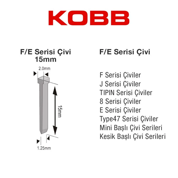 KOBB KBZ15F 15mm 2500 Adet F/E/J/8 Serisi Ağır Hizmet Tipi Kesik Başlı Çivi - 9