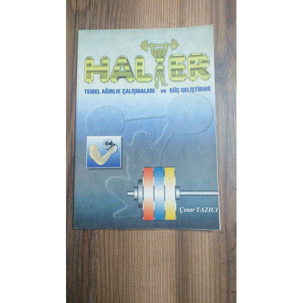 HALTER TEMEL AĞIRLIK ÇALIŞMALARI VE GÜÇ GELİŞTİRME (İKİNCİ EL ÜRÜN)