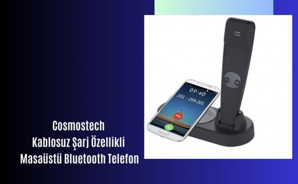 Cosmostech 2 in 1 Kablosuz Şarj Cihaz ve Standı, Kablosuz Şarj Özelliği Olan Tüm Cihazlar ile Uyumlu Masa Üstü Bluetooth Kablosuz Telefon - 2