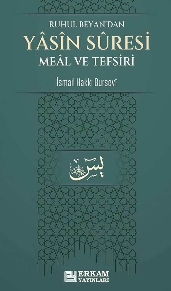 Yasin Suresi Meâl ve Tefsiri - İsmail Hakkı Bursevi