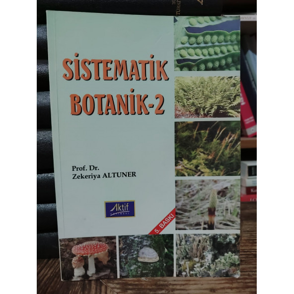 Botanik Sistematik 1,2 (5.Baskı) Prof.Dr. Zekeriya Altuner - 2