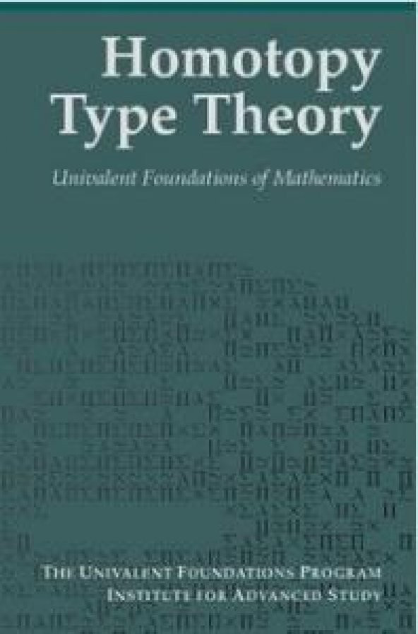 Homotopy Type Theory Univalent Foundations Project