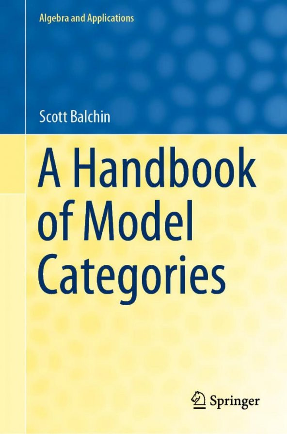 A Handbook of Model Categories Scott Balchin