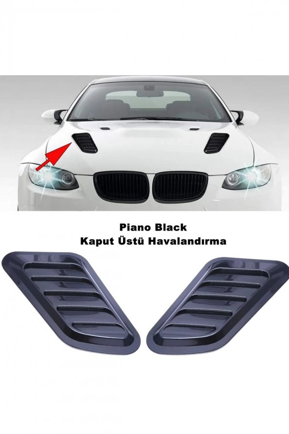 Araç Kaput Üstü Havalandırma Izgarası Piano Black  Uyumlu Sağ-sol 2 Adet Kaliteli