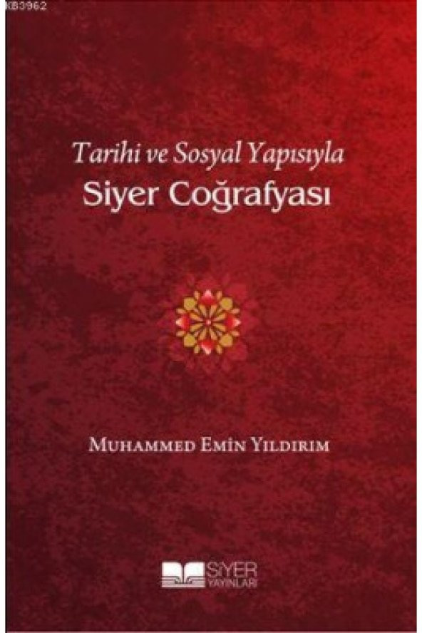 Tarihi Ve Sosyal Yapısıyla Siyer Coğrafyası - Muhammed Emin Yıldırım ürün görseli
