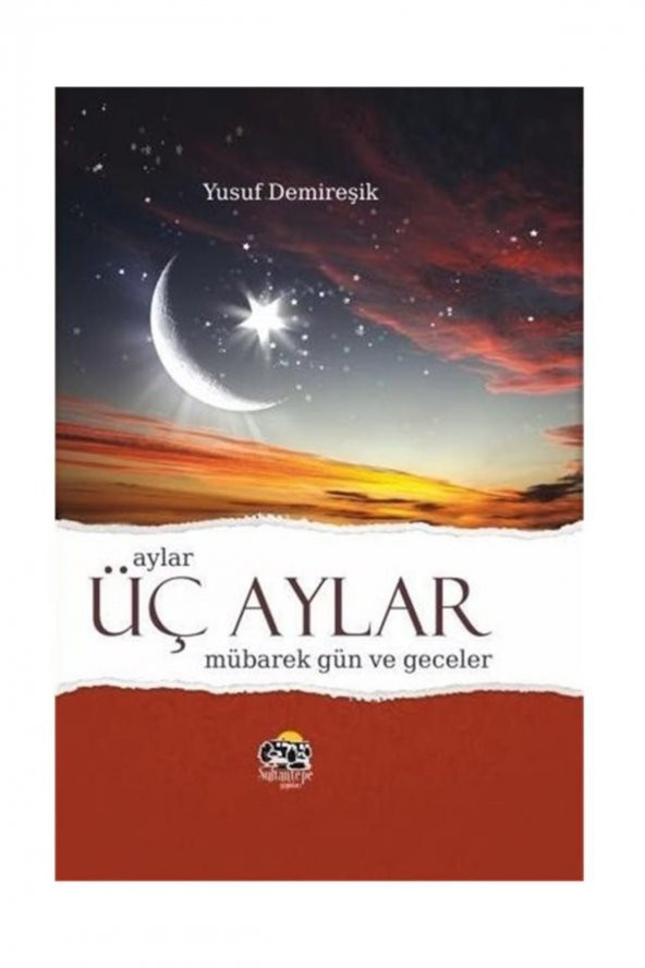 Aylar, Üçaylar, Mübarek Gün Ve Geceler (integral Kapak-şamua)