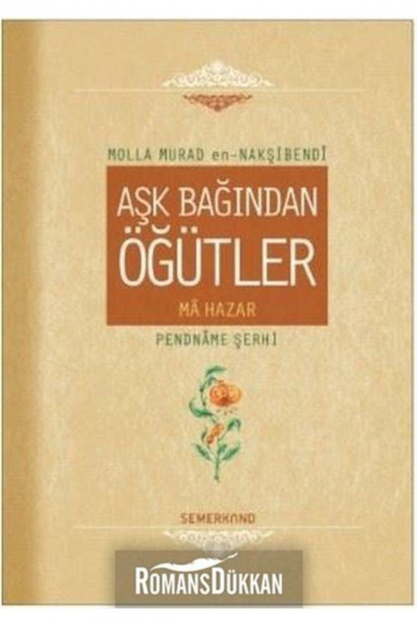 Aşk Bağından Öğütler - Molla Murad En-naşibendi ürün görseli
