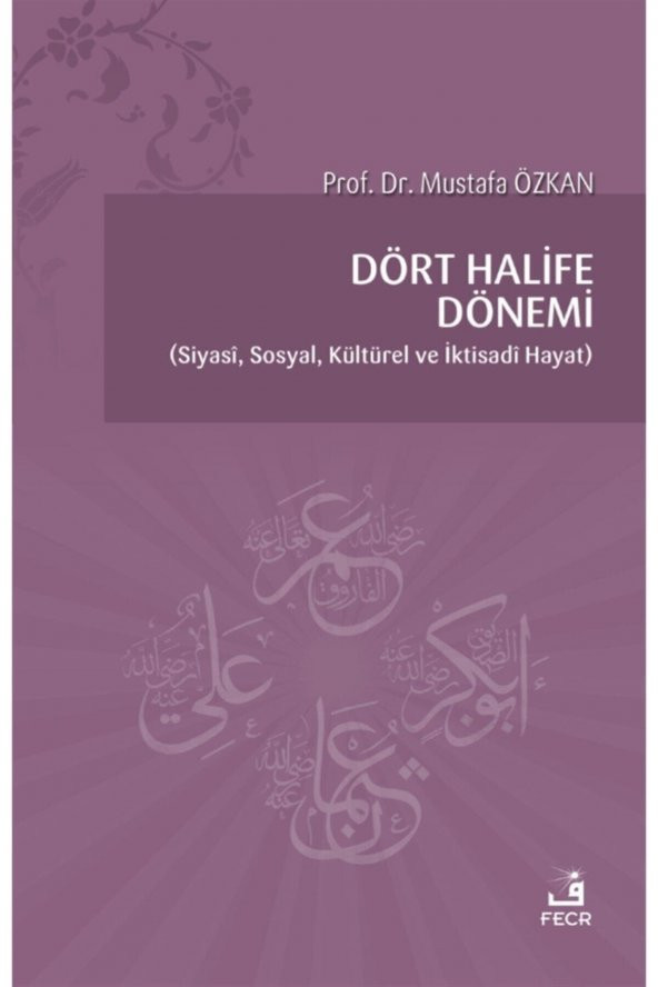 Dört Halife Dönemi - Mustafa Özkan 9786257879606 ürün görseli