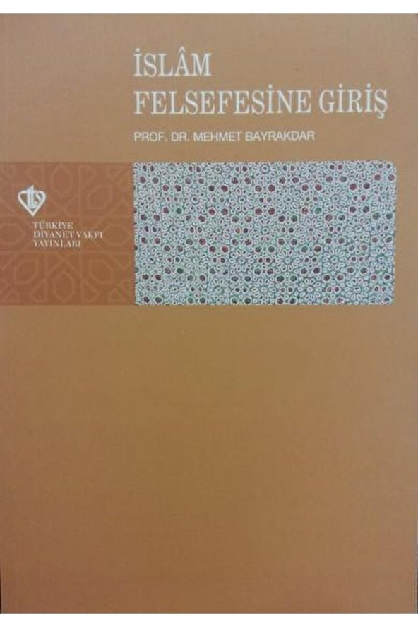 Islam Felsefesine Giriş  Mehmet Bayrakdar   9789753892452 ürün görseli