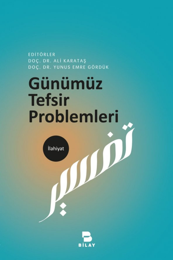 Günümüz Tefsir Problemleri - Ali Karataş,yunus Emre Gördük - Resim 3