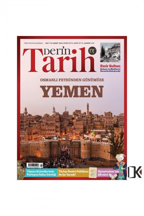 Osmanlı Fethinden Günümüze Yemen (DERİN TARİH ŞUBAT 2022 - SAYI 119-İKİ KİTAP HEDİYELİ)