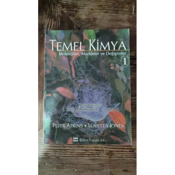 TEMEL KİMYA / MOLEKÜLLER, MADDELER VE DEĞİŞİMLER 1 PETER ATKINS / LORETTA JONES