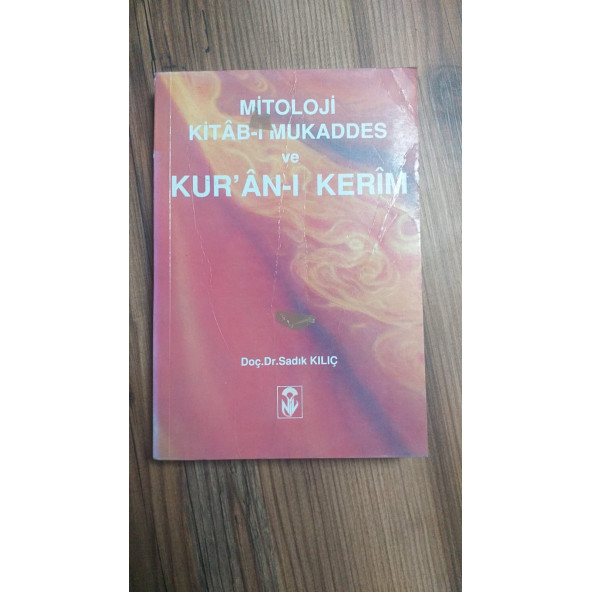 MİTOLOJİ KİTAB-I MUKADDES VE KUR'AN-I KERİM (İKİNCİ EL ÜRÜN)