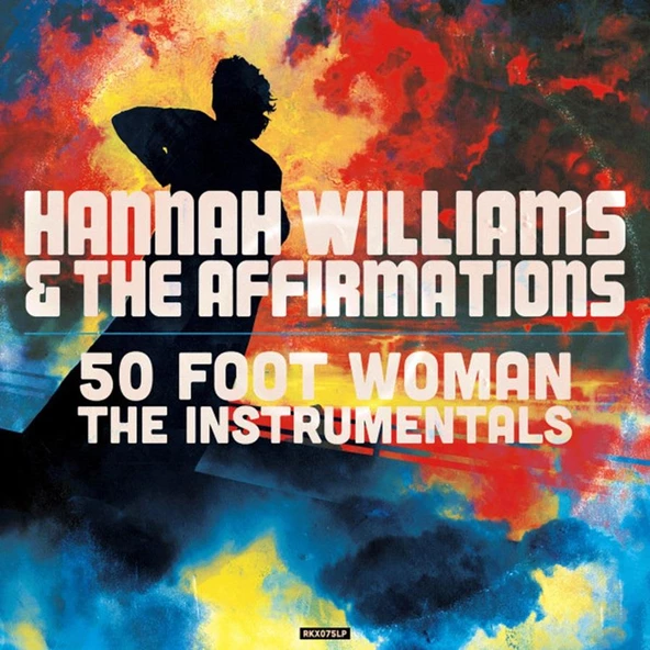 Hannah Williams & The Affirmations – 50 Foot Woman - The Instrumentals Soul Vinly Plak alithestereo