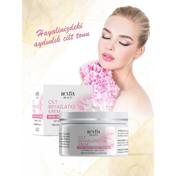 Nevfix Beauty Cilt Beyazlatıcı ve Aydınlatıcı 100 ml Krem - 3