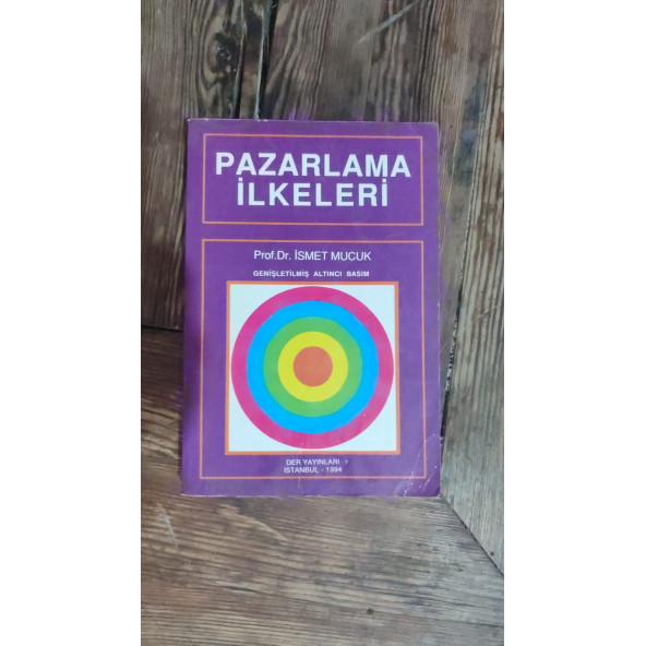 Pazarlama İlkeleri    ...   Prof. Dr. İsmet Mucuk