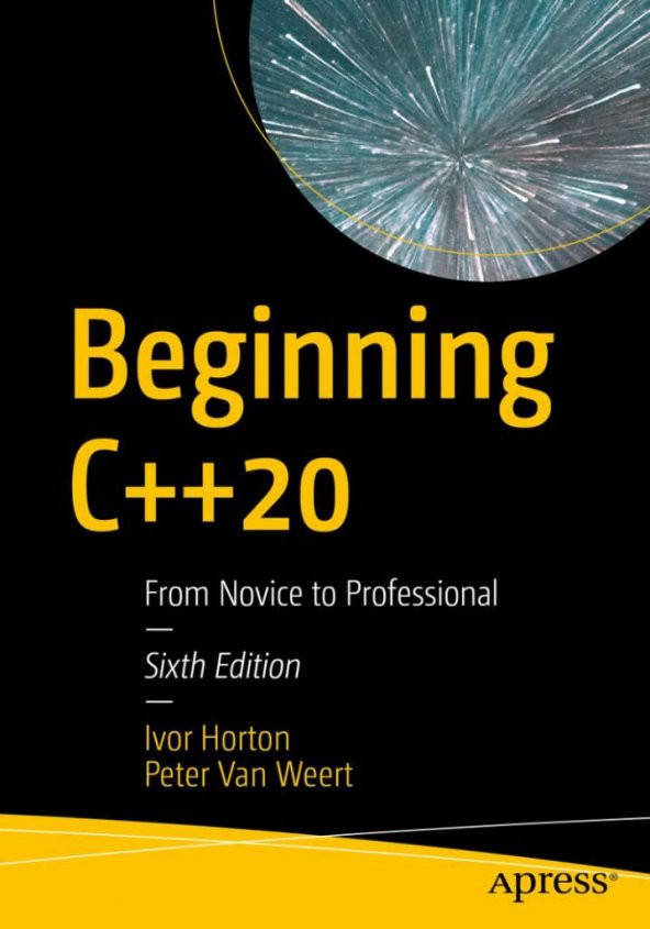 Beginning C++20: From Novice to Professional 6th Edition Ivor Horton