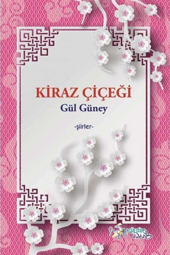 Kiraz Çiçeği  Gül Güney   9786053251392