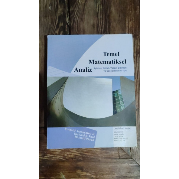 TEMEL MATEMATİKSEL ANALİZ - İşletme, İktisat, VeS.B. ERNEST F. HAEUSSLER