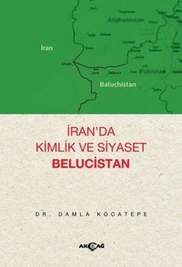 İran’da Kimlik ve Siyaset Belucistan - 1