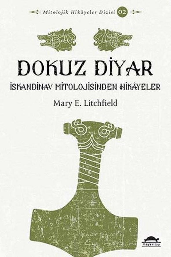Dokuz Diyar - İskandinav Mitolojisinden Hikâyeler - Mitolojik Hikâyeler Dizisi 2 - 1