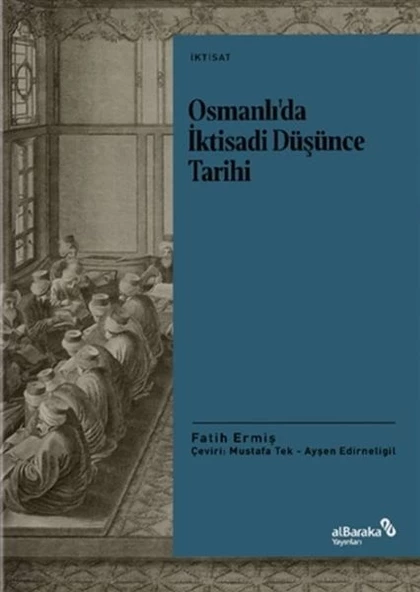 Osmanlı’da İktisadi Düşünce Tarihi