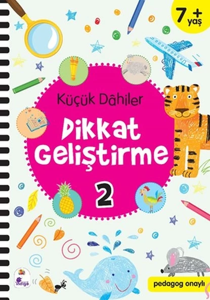 Küçük Dahiler Dikkat Geliştirme 2 - 7+ Yaş (Pedagog Onaylı) - Resim 1
