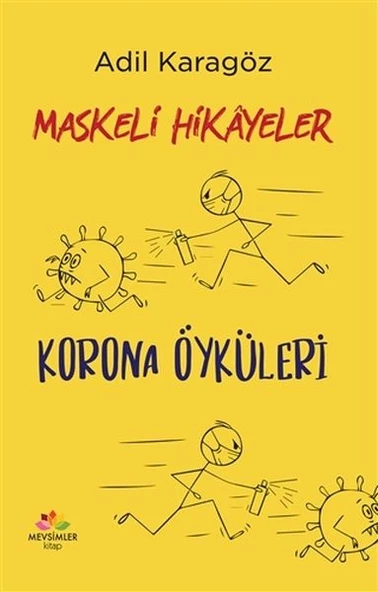 Maskeli Hikayeler - Korona Öyküleri