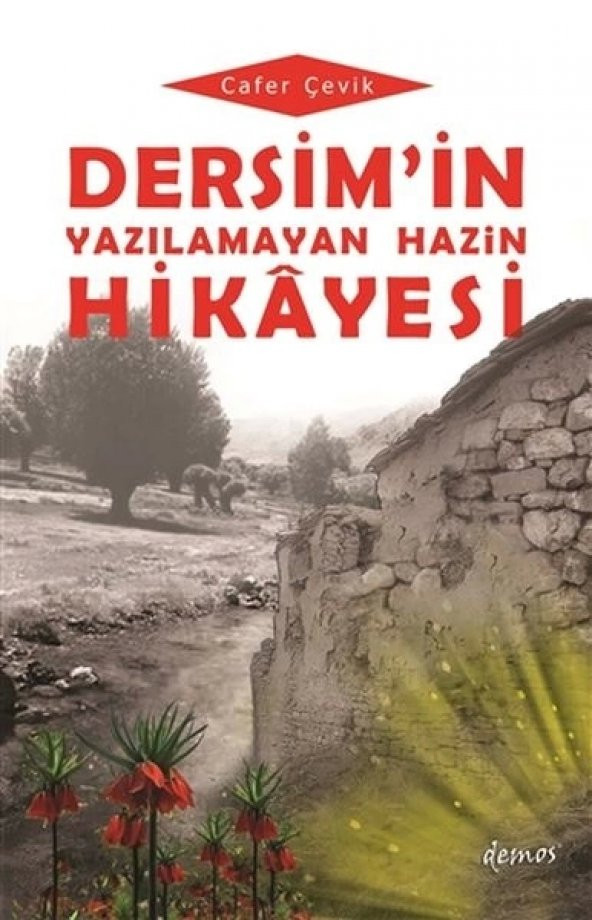 Dersimin Yazılamayan Hazin Hikayesi