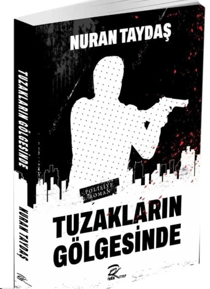 Tuzakların Gölgesinde