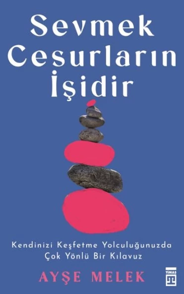 Sevmek Cesurların İşidir