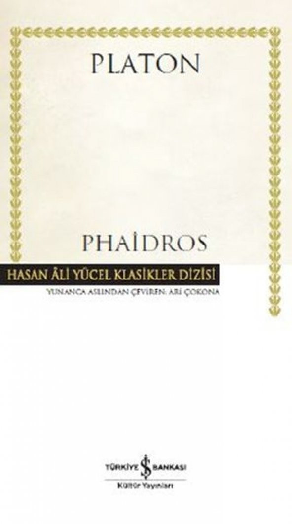 Phaidros - Hasan Ali Yücel Klasikleri (Ciltli)