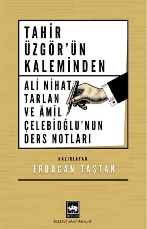 Tahir Üzgörün Kaleminden Ali Nihat Tarlan ve Âmil Çelebioğlunun Ders Notları - 1