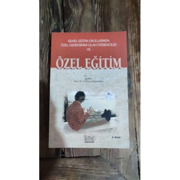 Genel Eğitim Okullarında Özel Gereksinimi Olan Öğrenciler Ve Özel Eğitim .. Gönül Akçamete