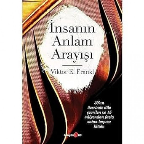 İnsanın Anlam Arayışı - Viktor E. Frankl