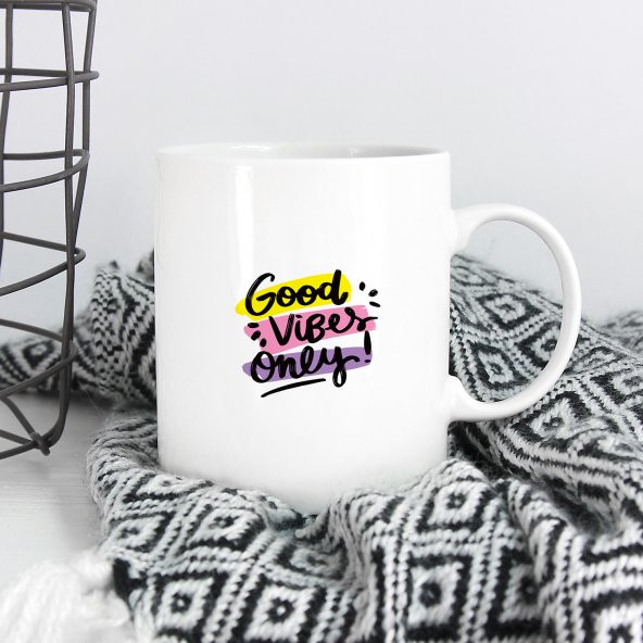 Good Vibes Only Kupa Özel Tasarım Kupa - 2