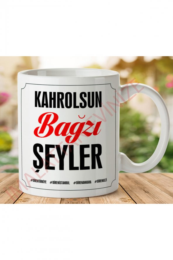 1-255 KAHROLSUN BAZI ŞEYLER İki Tarafı Baskılı Kupa Bardak