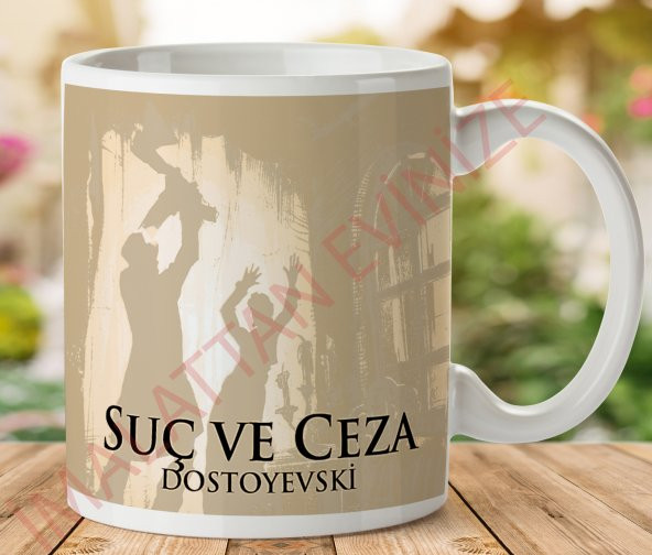 1-432 SUÇ VE CEZA DOSTOYEVSKİ İki Tarafı Baskılı Kupa Bardak