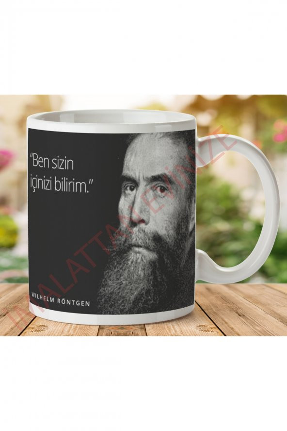 1-497 WILHELM RONTGEN MİZAHİ SÖZLER İki Tarafı Baskılı Kupa Bardak