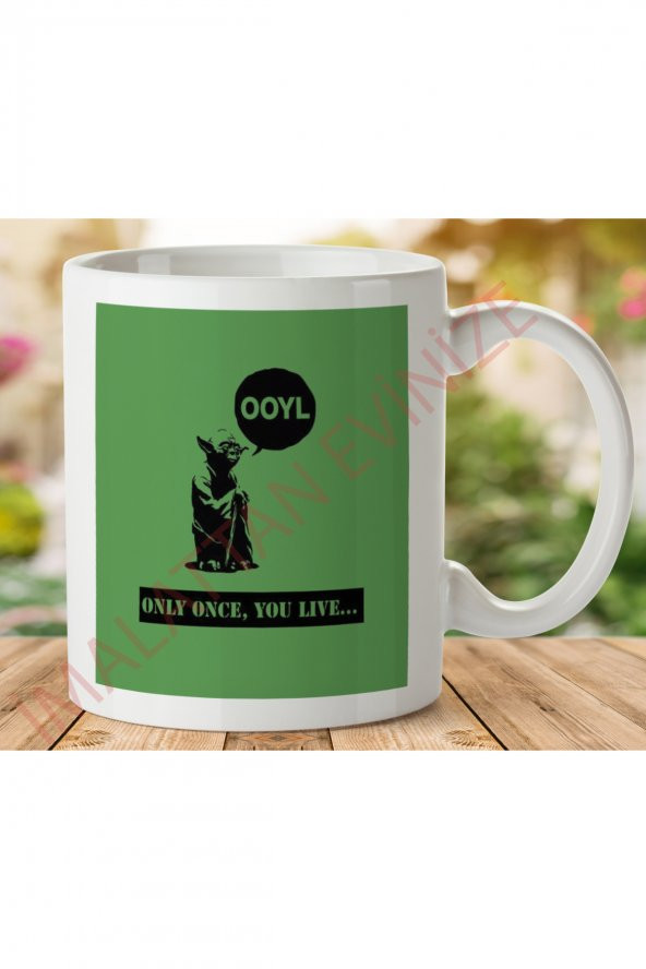 1-505 YODA ONLY ONCE,YOU LIVE İki Tarafı Baskılı Kupa Bardak