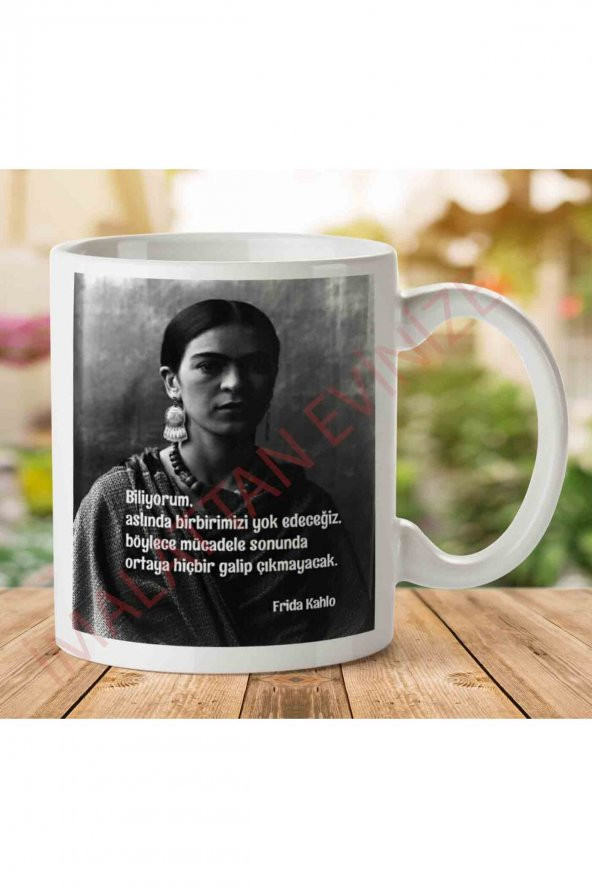 A2727 Frida Kahlo Galip Çıkmayacak İki Tarafı Baskılı Kupa Bardak