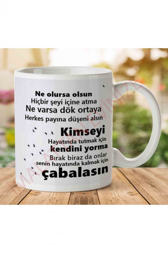 Herkes Payına Düşeni Alsın İki Tarafı Baskılı Kupa Bardak