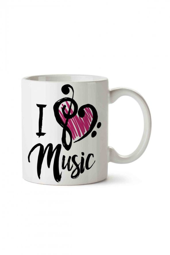 I Love Music İki Tarafı Baskılı Kupa Bardak