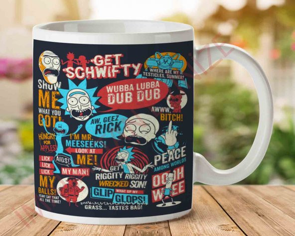 RICK AND MORTY QUOTES İki Tarafı Baskılı Kupa Bardak